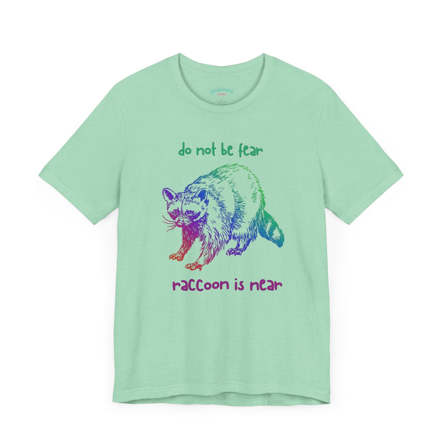 Don't be fear, Racoon is near adult tee