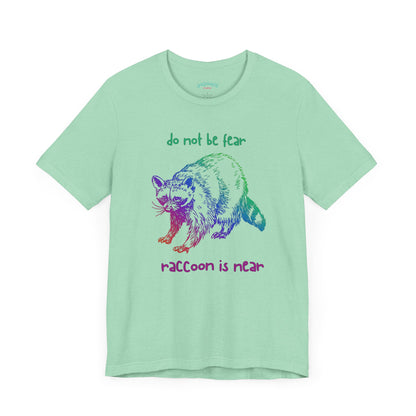 Don't be fear, Racoon is near adult tee