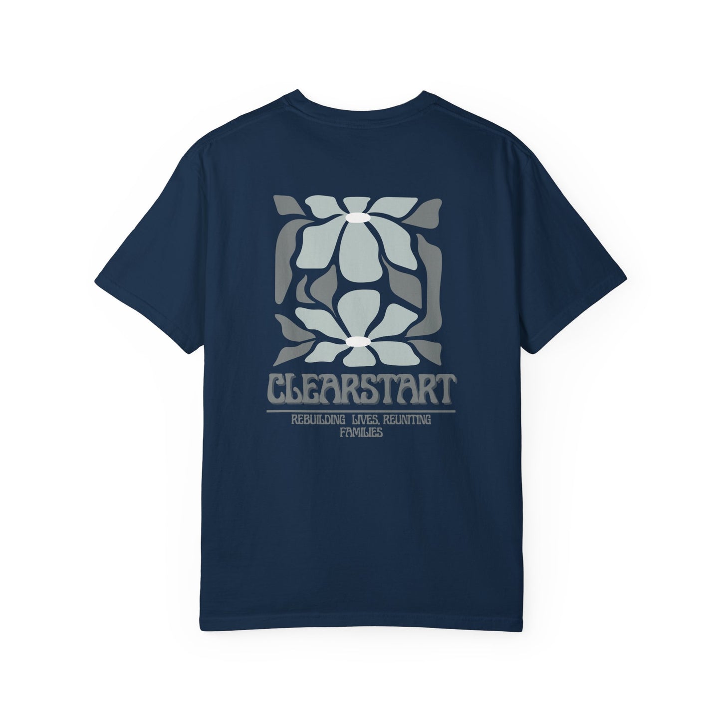 ClearStart Unisex Garment-Dyed T-Shirt - Rebuilding Lives, Reuniting Families