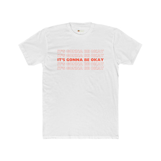 It's gonna be okay cotton crew tee