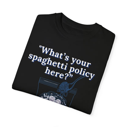 What's your spaghetti policy here?