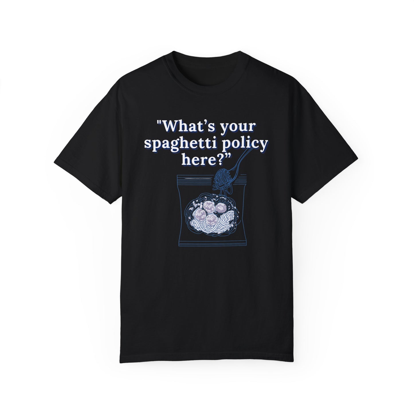 What's your spaghetti policy here?