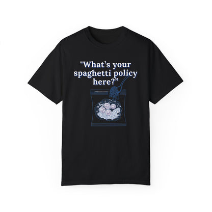 What's your spaghetti policy here?