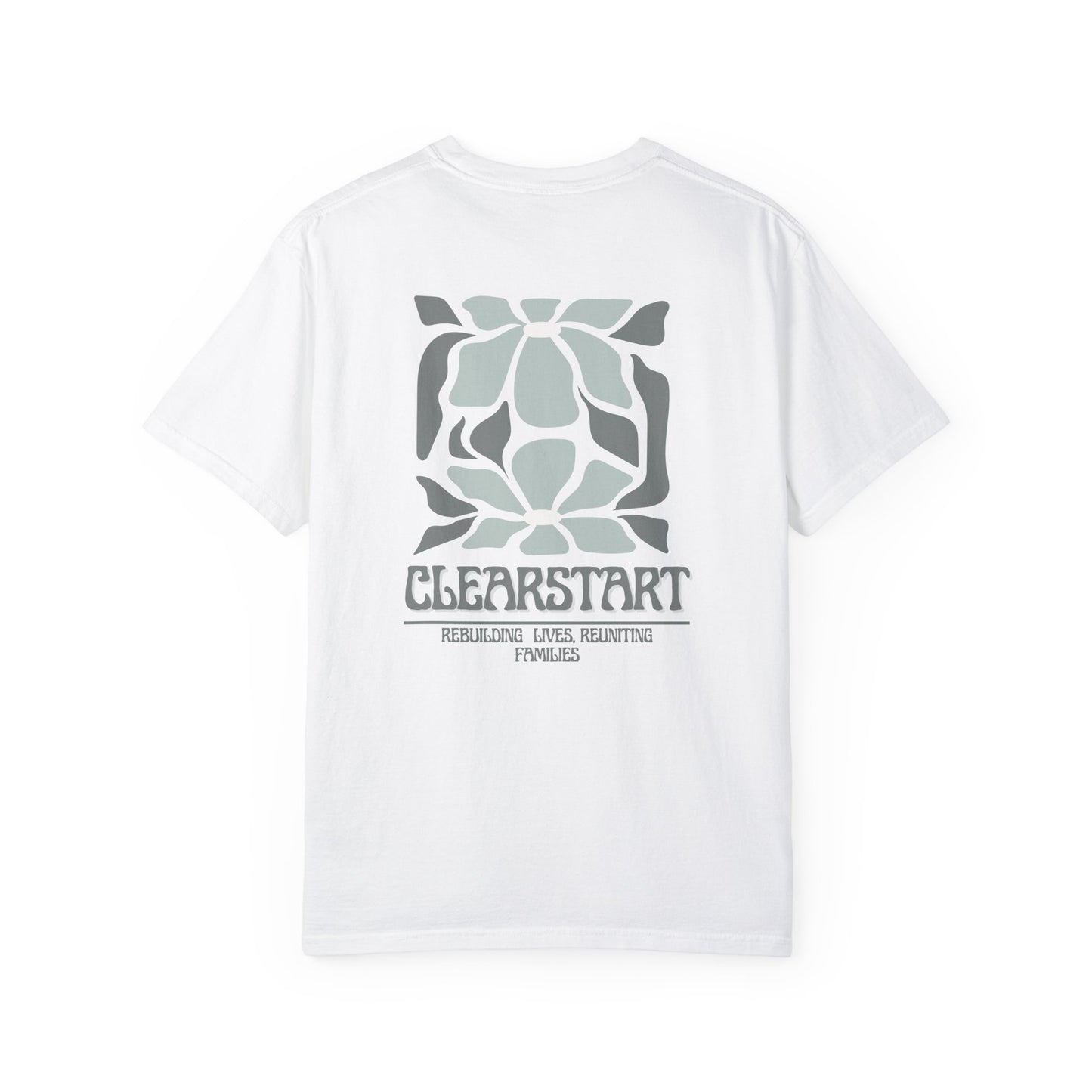 ClearStart Unisex Garment-Dyed T-Shirt - Rebuilding Lives, Reuniting Families