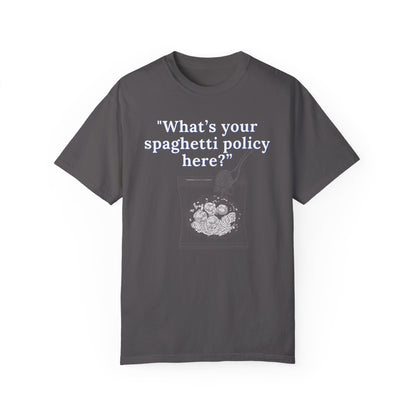 What's your spaghetti policy here?