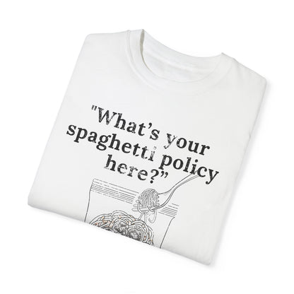 What's your spaghetti policy here?