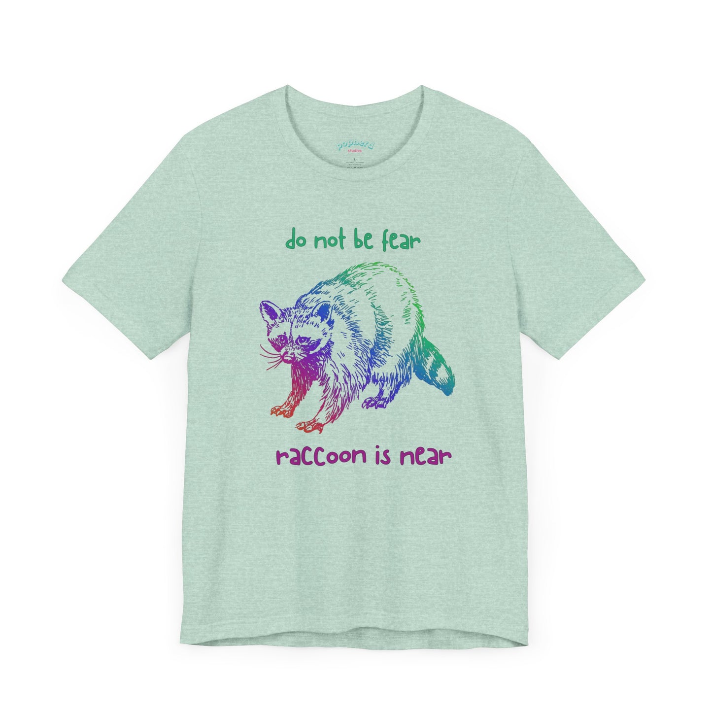 Don't be fear, Racoon is near adult tee