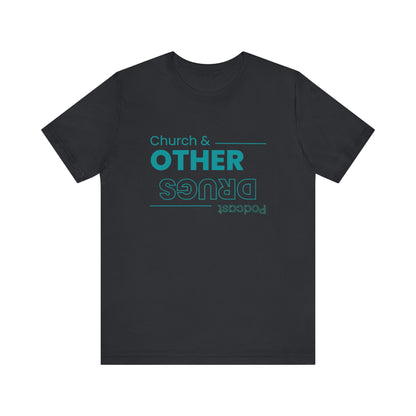 Church & other drugs upside down logo tee
