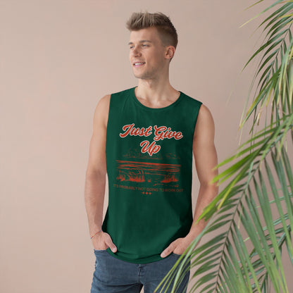 Just give up tank top