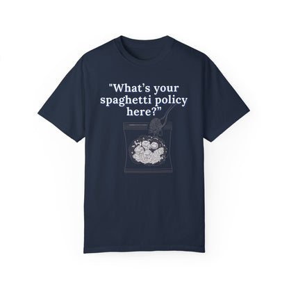 What's your spaghetti policy here?
