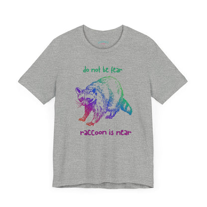 Don't be fear, Racoon is near adult tee