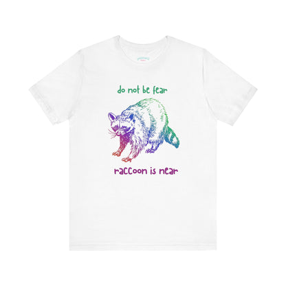 Don't be fear, Racoon is near adult tee