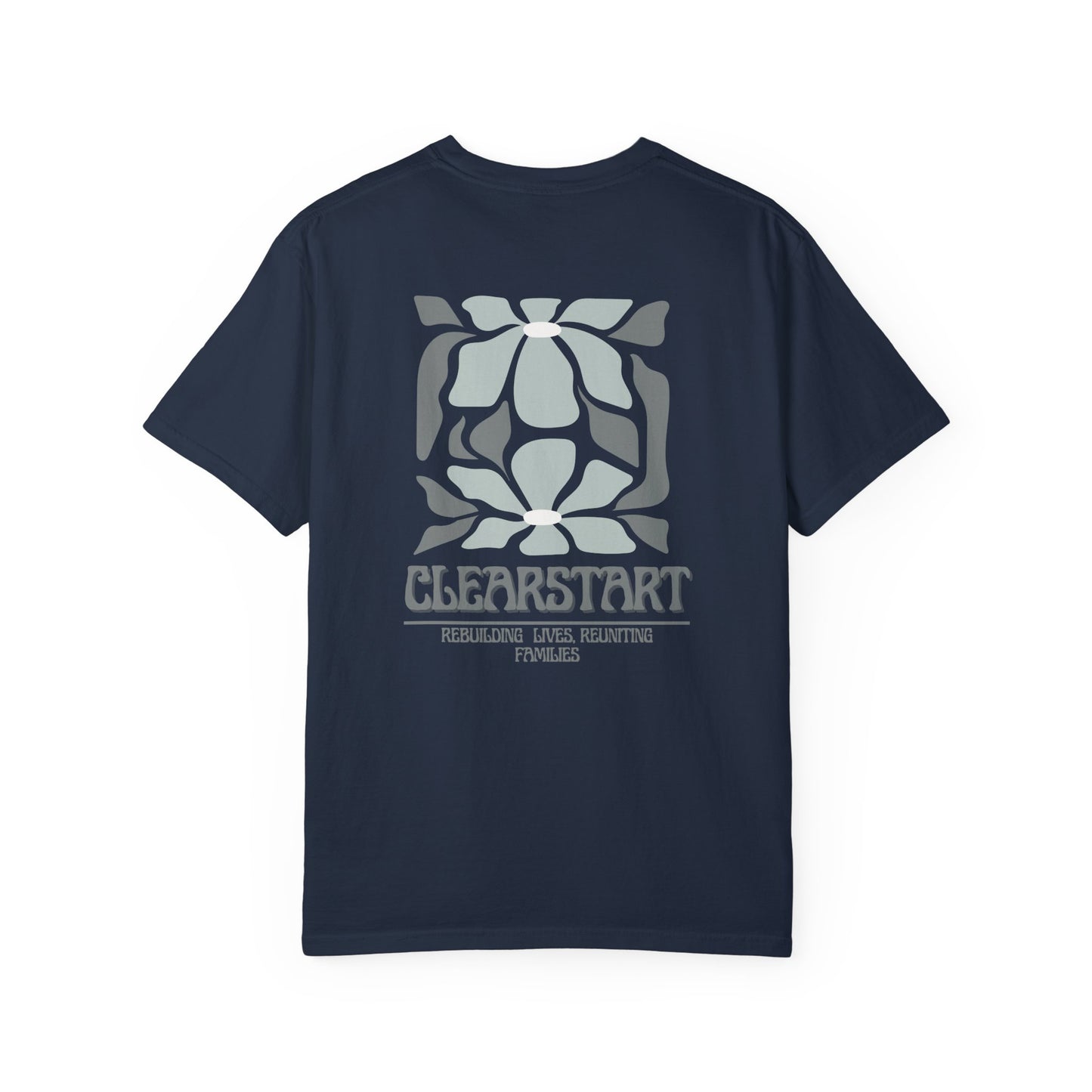 ClearStart Unisex Garment-Dyed T-Shirt - Rebuilding Lives, Reuniting Families