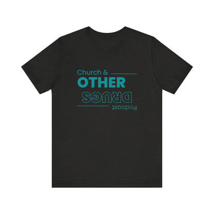 Church & other drugs upside down logo tee