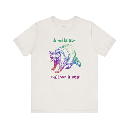 Don't be fear, Racoon is near adult tee