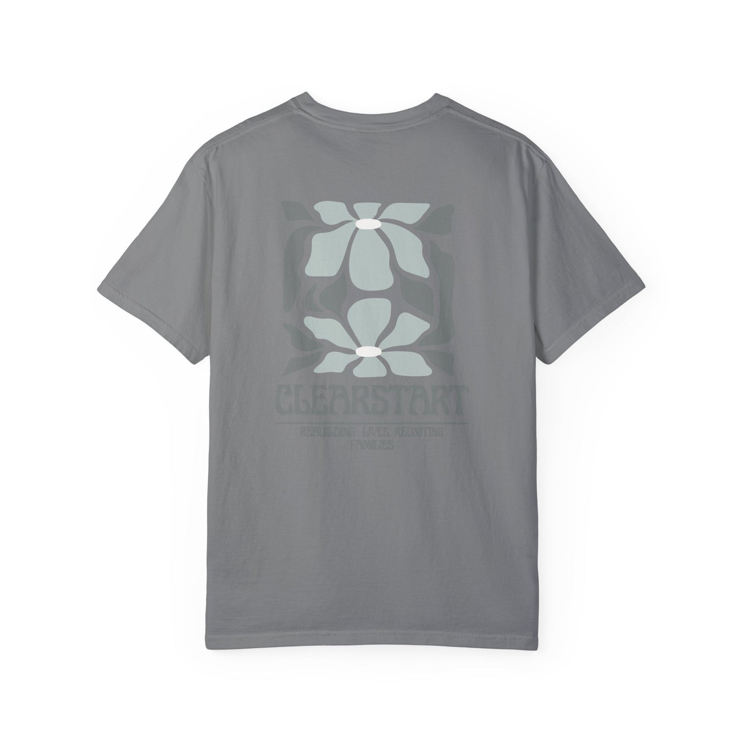 ClearStart Unisex Garment-Dyed T-Shirt - Rebuilding Lives, Reuniting Families