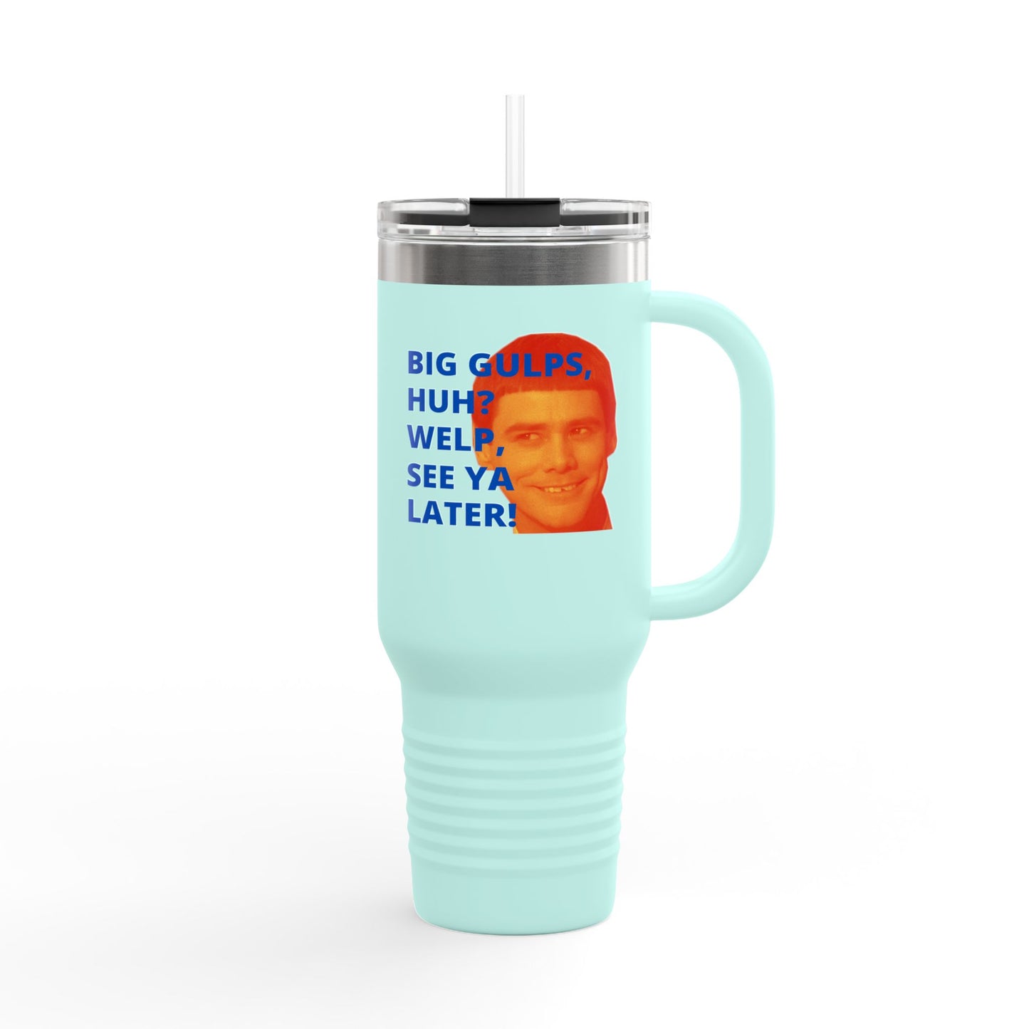 Big Gulps, Huh? Big Gulp travel mug