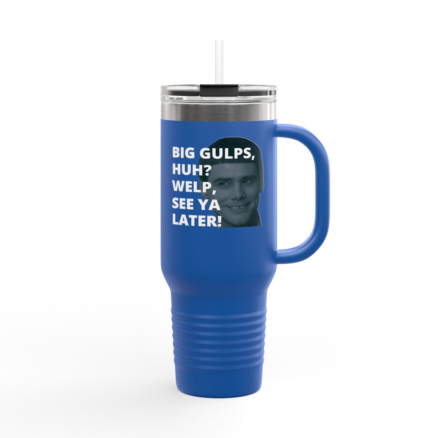 Big Gulps, Huh? Big Gulp travel mug