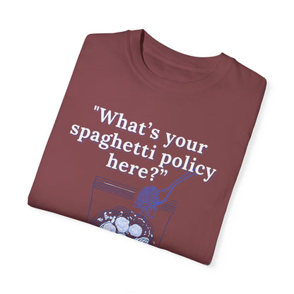 What's your spaghetti policy here?