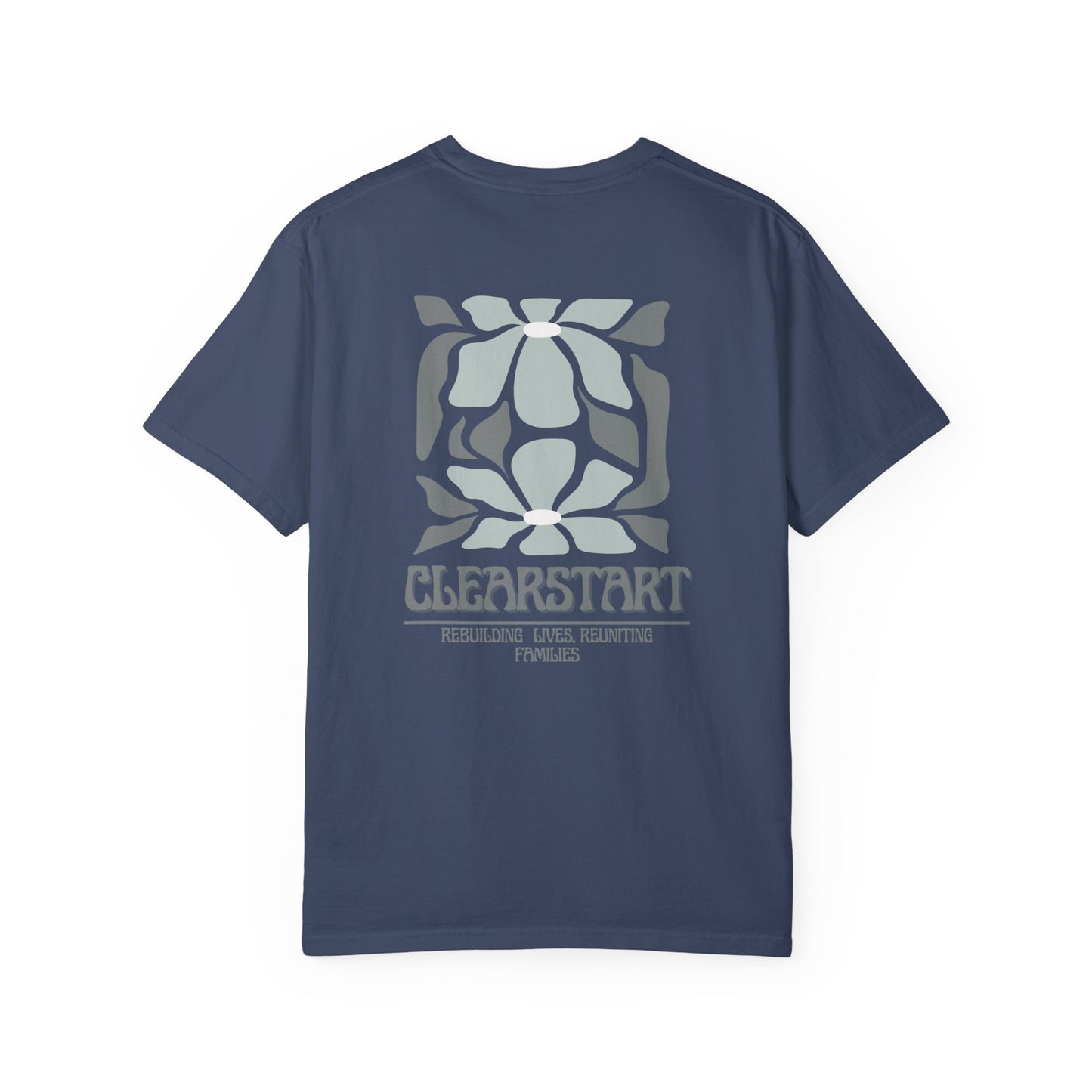 ClearStart Unisex Garment-Dyed T-Shirt - Rebuilding Lives, Reuniting Families