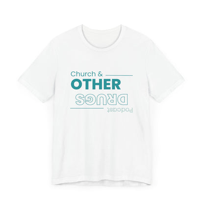 Church & other drugs upside down logo tee