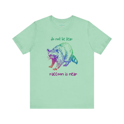 Don't be fear, Racoon is near adult tee