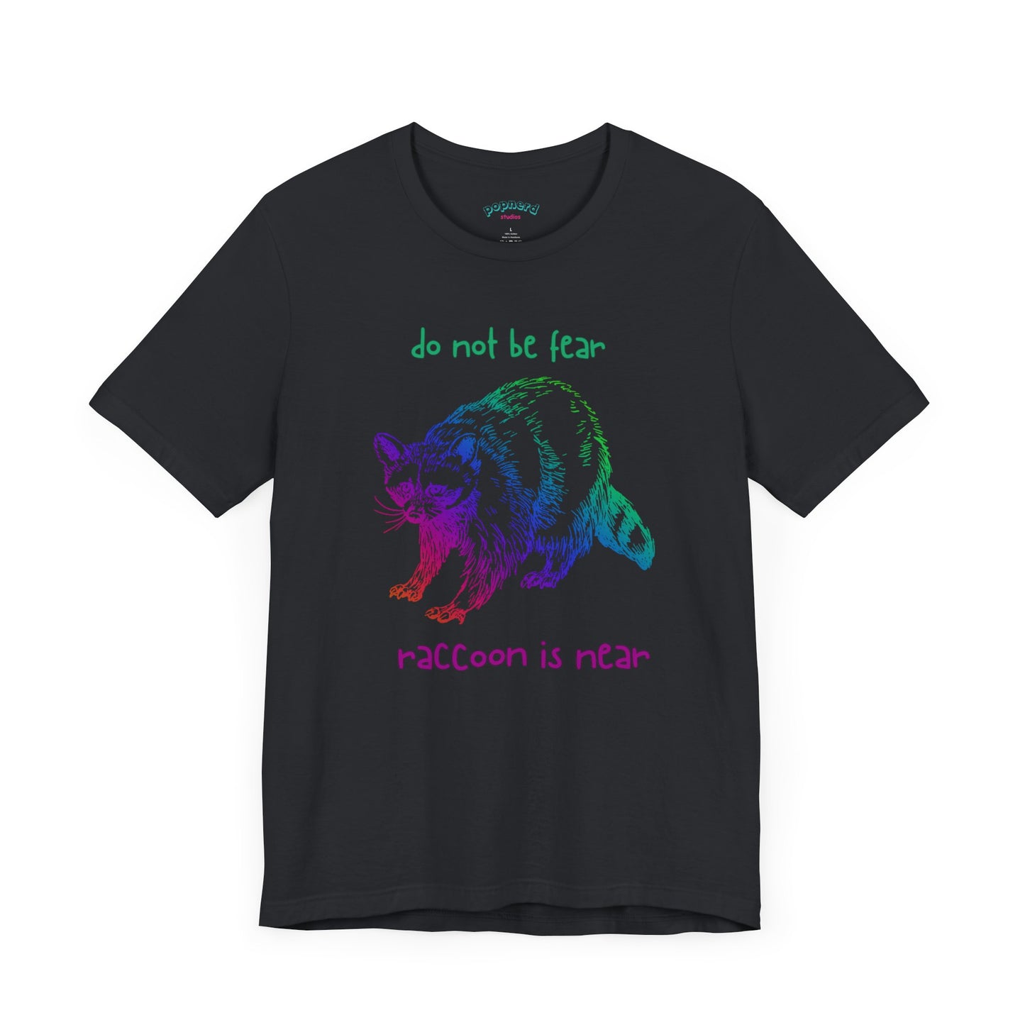 Don't be fear, Racoon is near adult tee